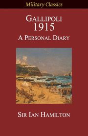 Gallipoli 1915, Hamilton Ian