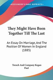 They Might Have Been Together Till The Last, Kegan Paul Trench And Company