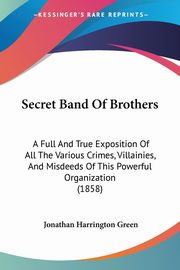 Secret Band Of Brothers, Green Jonathan Harrington