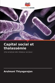 Capital social et thalassmie, Thiyagarajan Arulmani