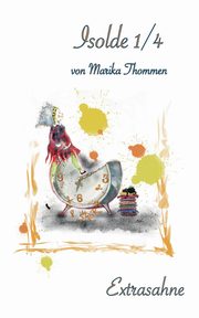 Isolde 1/4, Thommen Marika
