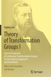 Theory of Transformation Groups I, Lie Sophus