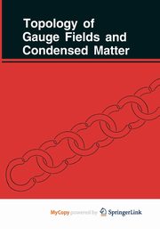 Topology of Gauge Fields and Condensed Matter, Monastyrsky M.