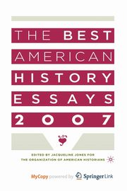 The Best American History Essays 2007, NA NA