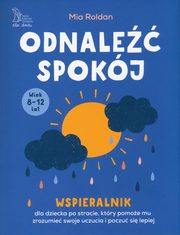 ksiazka tytu: Odnale spokj. autor: Roldan Mia