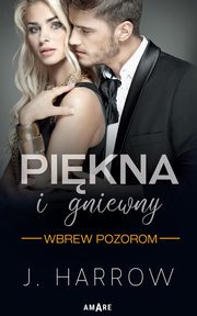 Wbrew pozorom Tom 1 Pikna i Gniewny, Harrow J.