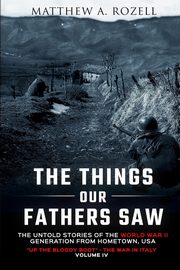 The Things Our Fathers Saw Vol. IV, Rozell Matthew