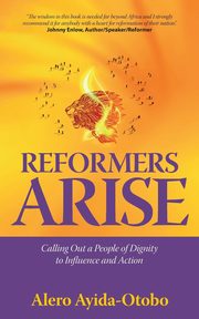 Reformers Arise, Ayida-Otobo Alero