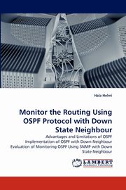 Monitor the Routing Using Ospf Protocol with Down State Neighbour, Helmi Hala