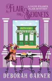 A Flair for Beignets, Garner Deborah