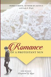 Romance of a Protestant Nun, Reeve Pamela