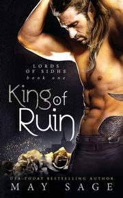 King of Ruin, Sage May
