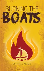 Burning the Boats, Minaki Christina