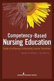 Competency Based Nursing Education, Anema Marion G. PhD RN