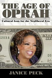 Age of Oprah, Peck Janice