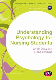 Understanding Psychology for Nursing Students, Vries Jan de