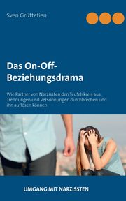Das On-Off-Beziehungsdrama, Grttefien Sven