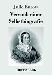 Versuch einer Selbstbiografie, Burow Julie