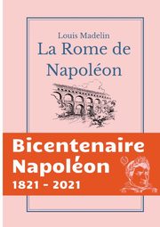La Rome de Napolon, Madelin Louis