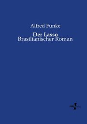 Der Lasso, Funke Alfred