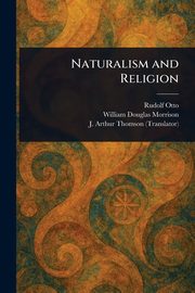 Naturalism and Religion, Otto Rudolf