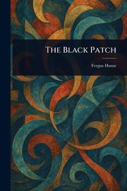 The Black Patch, Hume Fergus