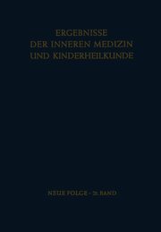 Ergebnisse der Inneren Medizin und Kinderheilkunde, 