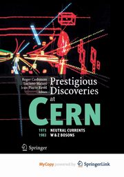 Prestigious Discoveries at CERN, 