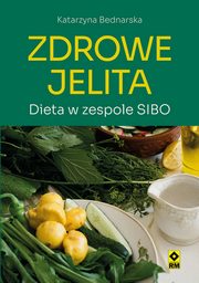 ksiazka tytu: Zdrowe jelita autor: Bednarska Katarzyna