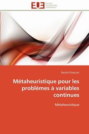 Mtaheuristique pour les probl?mes ? variables continues, CHELOUAH-R
