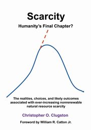 SCARCITY - HUMANITY'S FINAL CHAPTER, Clugston Christopher O.