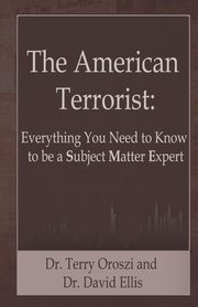 The American Terrorist, Oroszi Terry