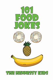 101 Food Jokes, Kids Hennessy
