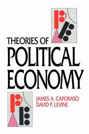 Theories of Political Economy, Caporaso James A.