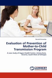 Evaluation of Prevention of Mother-to-Child Transmission Program, Kimambo Ronald