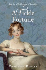 A Fickle Fortune, Dudley Christina