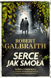 Serce jak smoa, Galbraith Robert