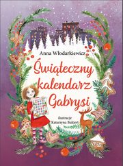 witeczny kalendarz Gabrysi, Wodarkiewicz Anna