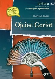 ksiazka tytu: Ojciec Goriot autor: Balzac Honore