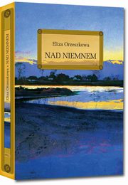 ksiazka tytu: Nad Niemnem autor: Orzeszkowa Eliza