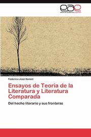 ksiazka tytu: Ensayos de Teoria de La Literatura y Literatura Comparada autor: Xamist Federico Jos