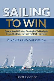 Sailing To Win, Bowden Brett