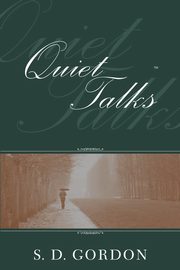 Quiet Talks on Prayer, Gordon S. D.