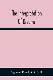 The Interpretation Of Dreams, Freud Sigmund