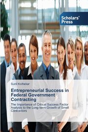 Entrepreneurial Success in Federal Government Contracting, Kolhekar Sunil