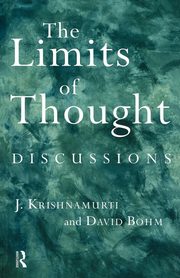 The Limits of Thought, Bohm David