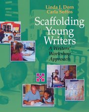 Scaffolding Young Writers, Dorn Linda