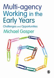 Multi-agency Working in the Early Years, Gasper Michael