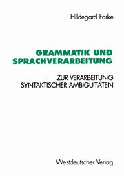 Grammatik und Sprachverarbeitung, Farke Hildegard