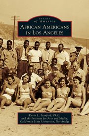 ksiazka tytu: African Americans in Los Angeles autor: Stanford Karin L.